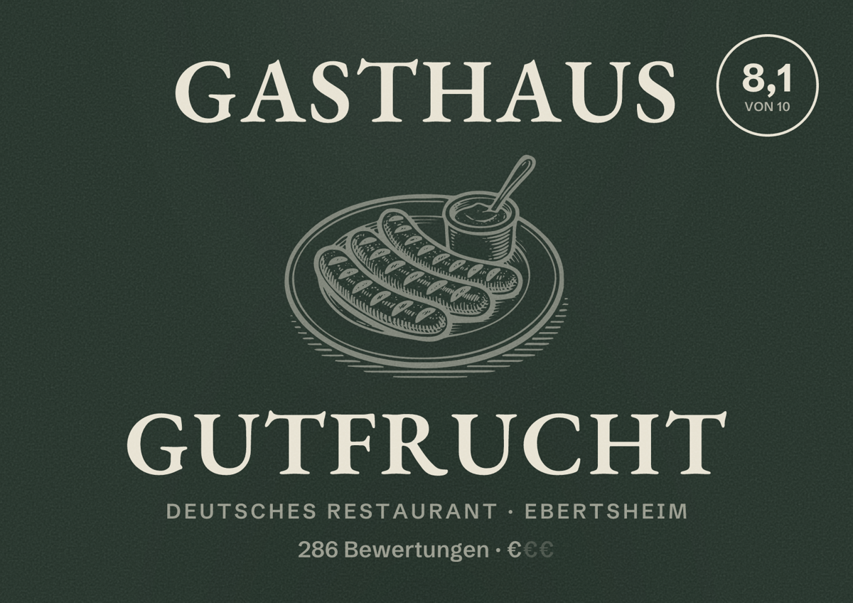 Illustriertes Poster von Gasthaus Gutfrucht, Deutsches Restaurant in Ebertsheim: Bewertung 8,1 von 10 aus 286 Bewertungen, Preisniveau €