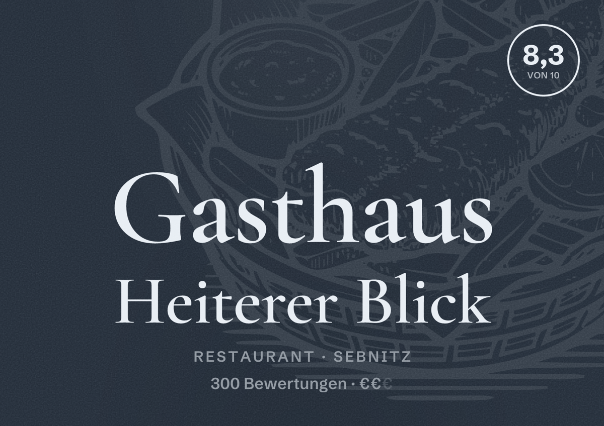 Illustriertes Poster von Gasthaus Heiterer Blick, Restaurant in Sebnitz: Bewertung 8,3 von 10 aus 300 Bewertungen, Preisniveau €€
