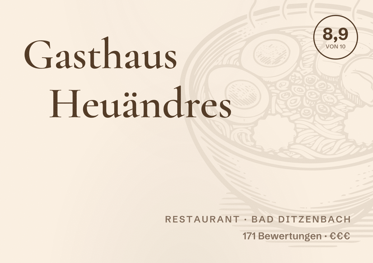 Illustriertes Poster von Gasthaus Heuändres, Restaurant in Bad Ditzenbach: Bewertung 8,9 von 10 aus 171 Bewertungen, Preisniveau €€€