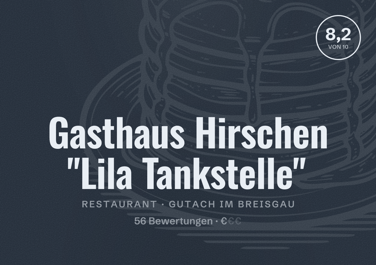 Illustriertes Poster von Gasthaus Hirschen "Lila Tankstelle", Restaurant in Gutach im Breisgau: Bewertung 8,2 von 10 aus 56 Bewertungen, Preisniveau €