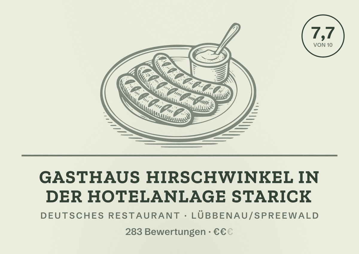 Illustriertes Poster von Gasthaus Hirschwinkel in der Hotelanlage Starick, Deutsches Restaurant in Lübbenau/Spreewald: Bewertung 7,7 von 10 aus 283 Bewertungen, Preisniveau €€