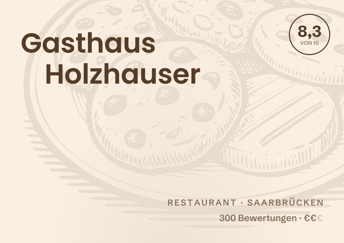 Illustriertes Poster von Gasthaus Holzhauser, Restaurant in Saarbrücken: Bewertung 8,3 von 10 aus 300 Bewertungen, Preisniveau €€