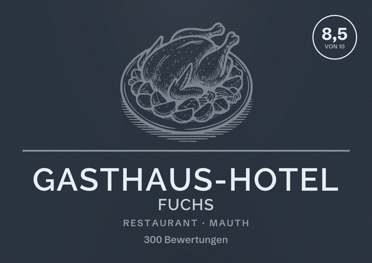 Illustriertes Poster von Gasthaus-Hotel Fuchs, Restaurant in Mauth: Bewertung 8,5 von 10 aus 300 Bewertungen