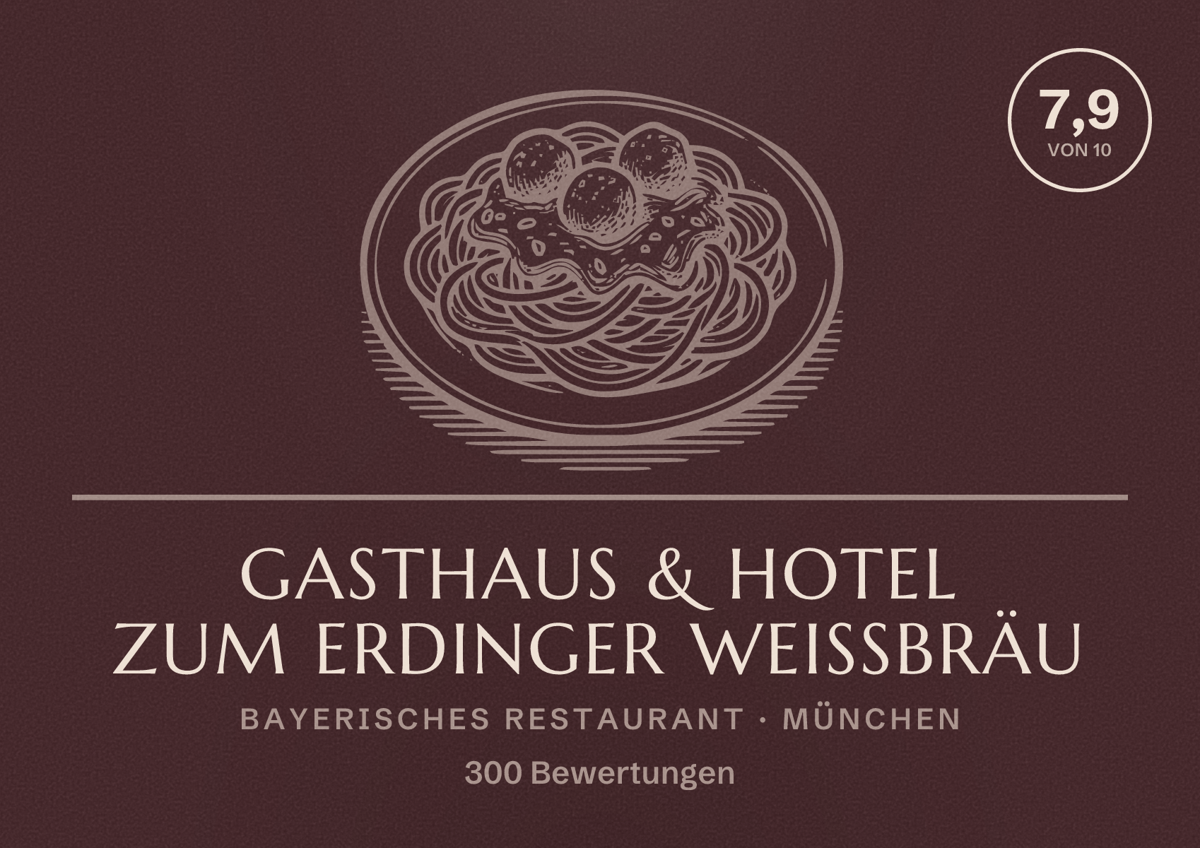 Illustriertes Poster von Gasthaus & Hotel zum ERDINGER Weißbräu, Bayerisches Restaurant in München: Bewertung 7,9 von 10 aus 300 Bewertungen