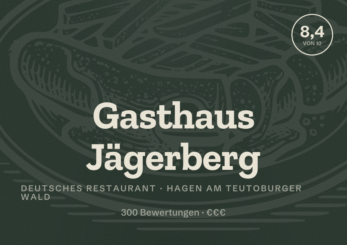Illustriertes Poster von Gasthaus Jägerberg, Deutsches Restaurant in Hagen am Teutoburger Wald: Bewertung 8,4 von 10 aus 300 Bewertungen, Preisniveau €€€