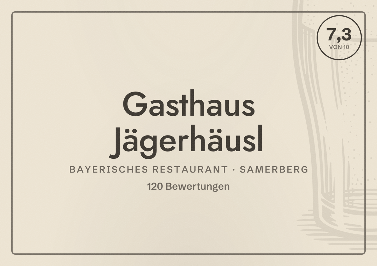 Illustriertes Poster von Gasthaus Jägerhäusl, Bayerisches Restaurant in Samerberg: Bewertung 7,3 von 10 aus 120 Bewertungen