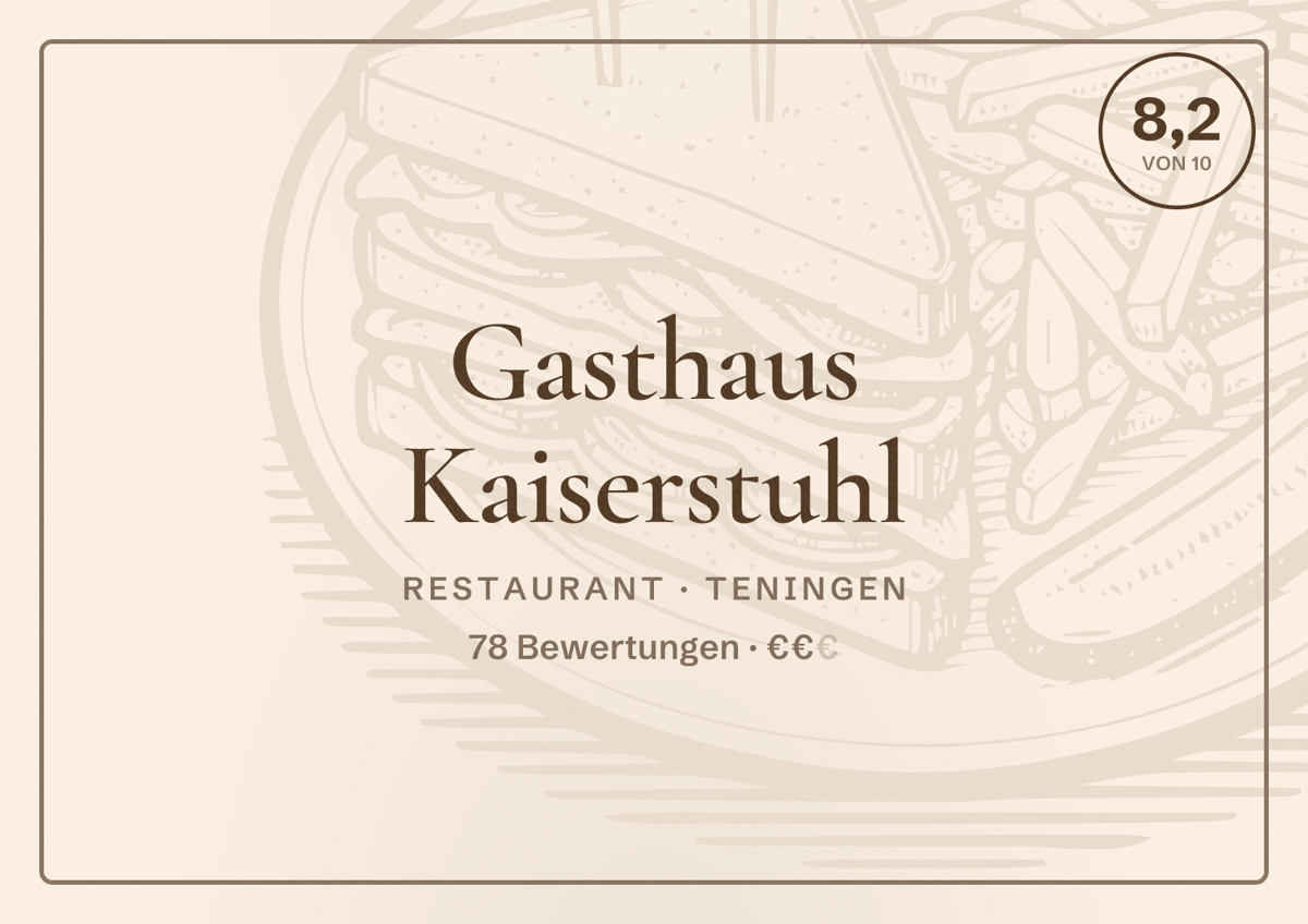 Illustriertes Poster von Gasthaus Kaiserstuhl, Restaurant in Teningen: Bewertung 8,2 von 10 aus 78 Bewertungen, Preisniveau €€