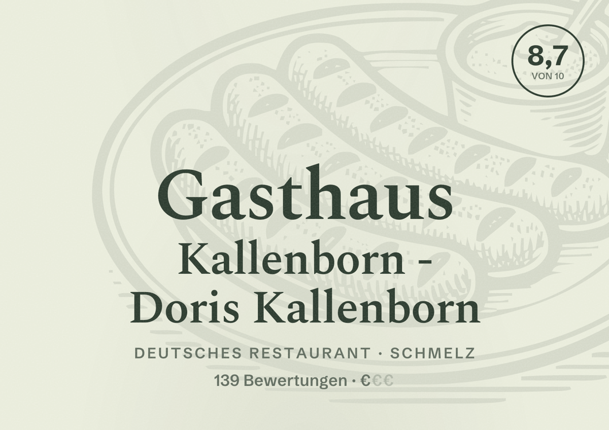 Illustriertes Poster von Gasthaus Kallenborn - Doris Kallenborn, Deutsches Restaurant in Schmelz: Bewertung 8,7 von 10 aus 139 Bewertungen, Preisniveau €