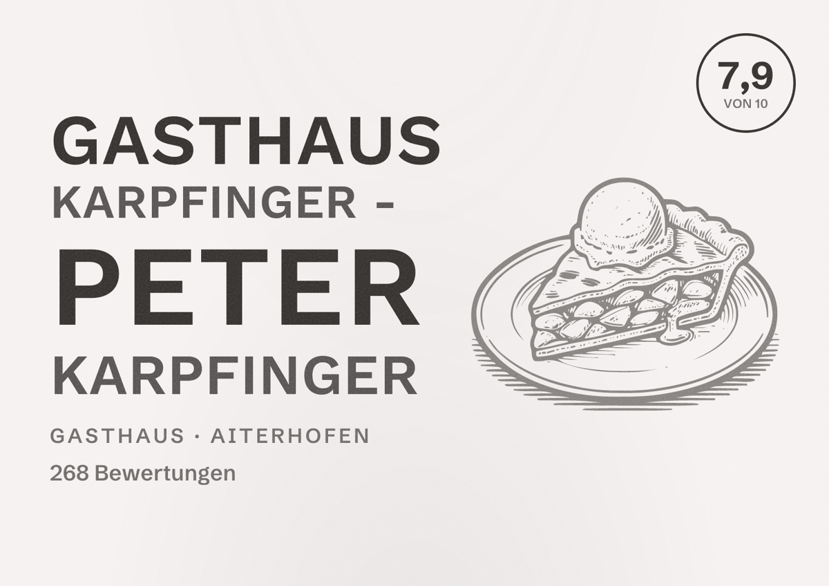 Illustriertes Poster von Gasthaus Karpfinger - Peter Karpfinger, Gasthaus in Aiterhofen: Bewertung 7,9 von 10 aus 268 Bewertungen