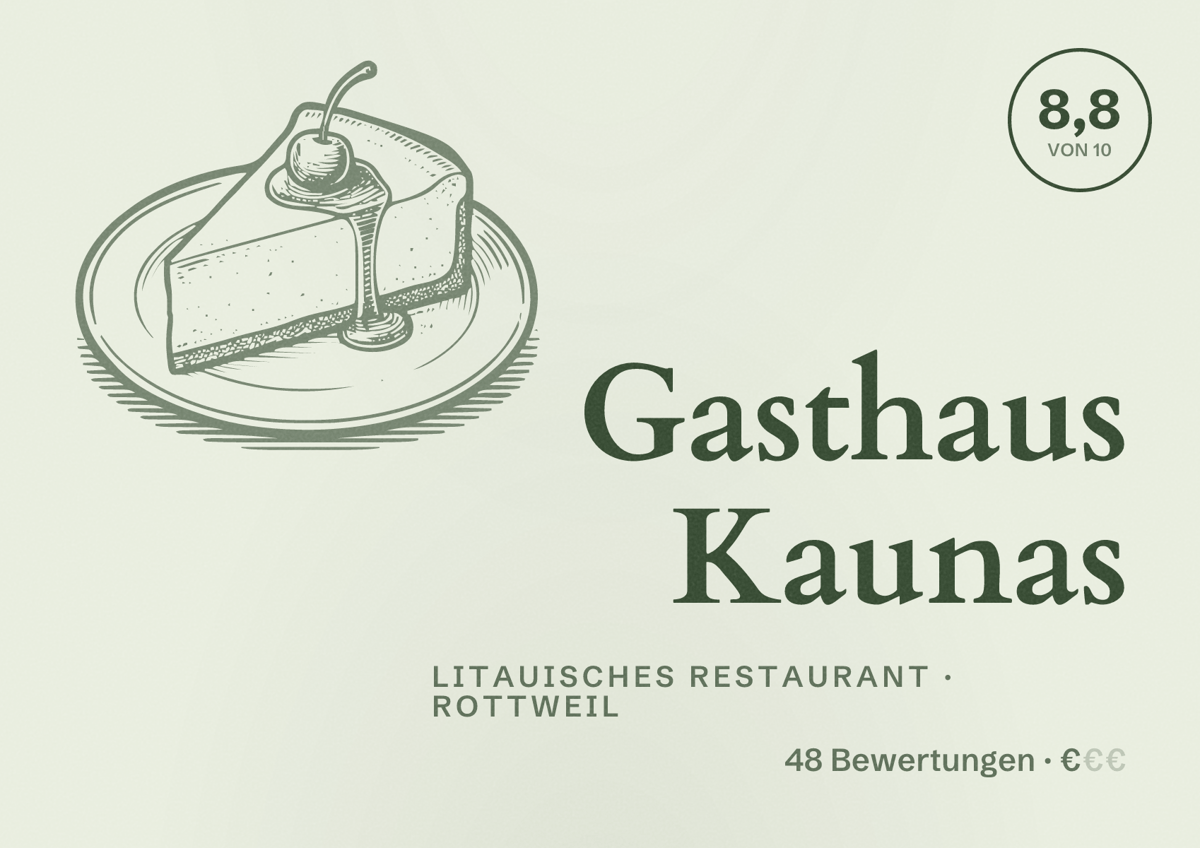 Illustriertes Poster von Gasthaus Kaunas, Litauisches Restaurant in Rottweil: Bewertung 8,8 von 10 aus 48 Bewertungen, Preisniveau €