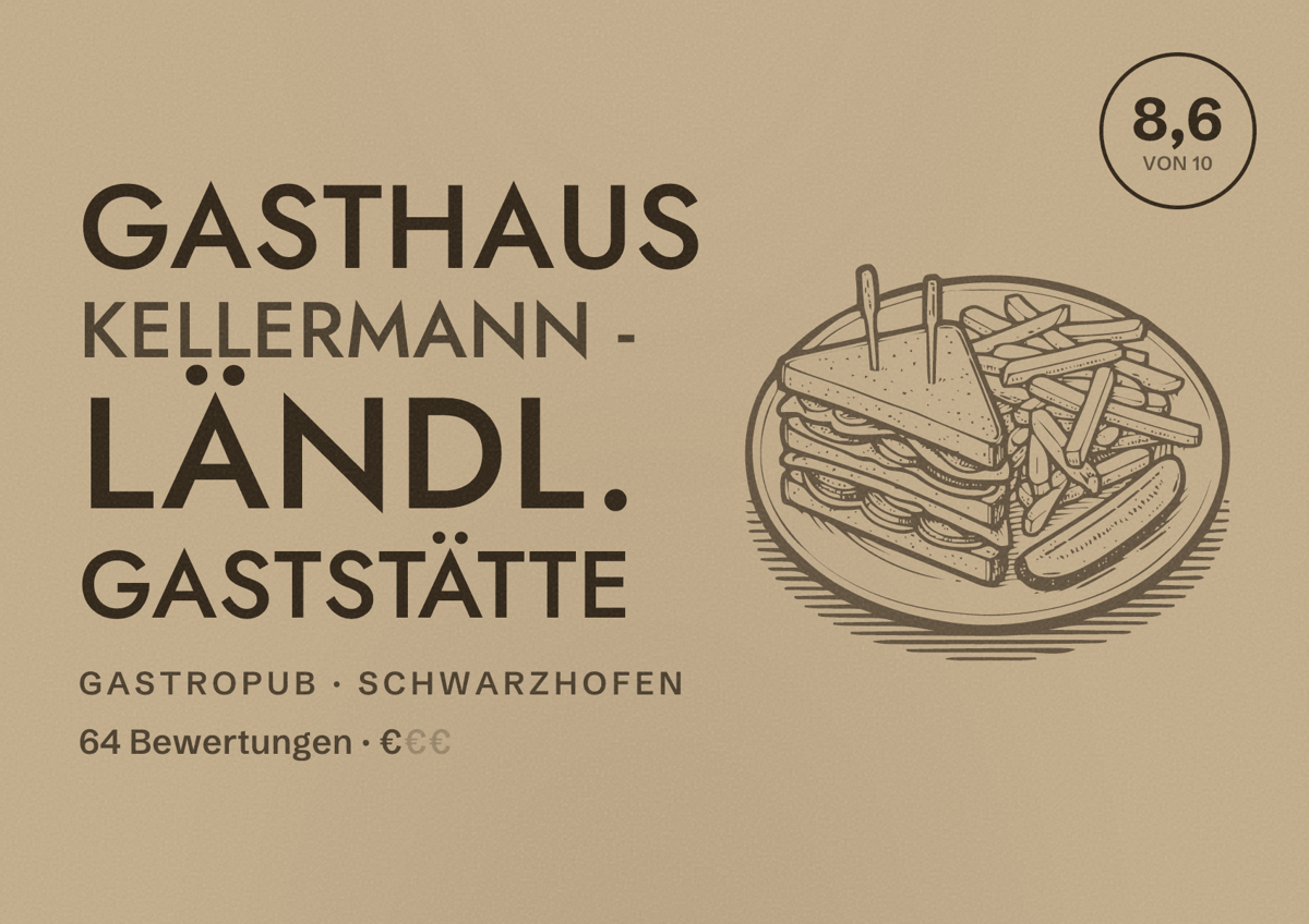 Illustriertes Poster von Gasthaus Kellermann - ländl. Gaststätte, Gastropub in Schwarzhofen: Bewertung 8,6 von 10 aus 64 Bewertungen, Preisniveau €