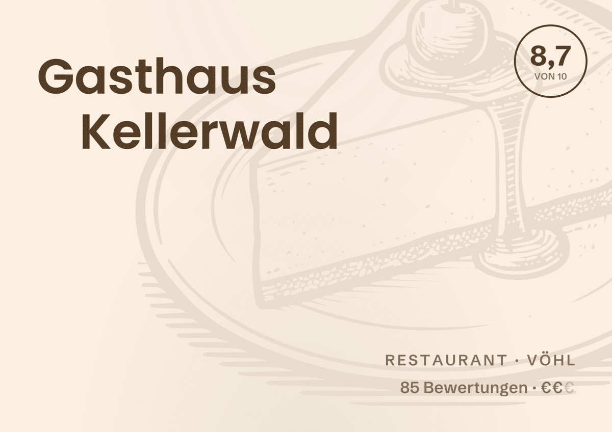 Illustriertes Poster von Gasthaus Kellerwald, Restaurant in Vöhl: Bewertung 8,7 von 10 aus 85 Bewertungen, Preisniveau €€