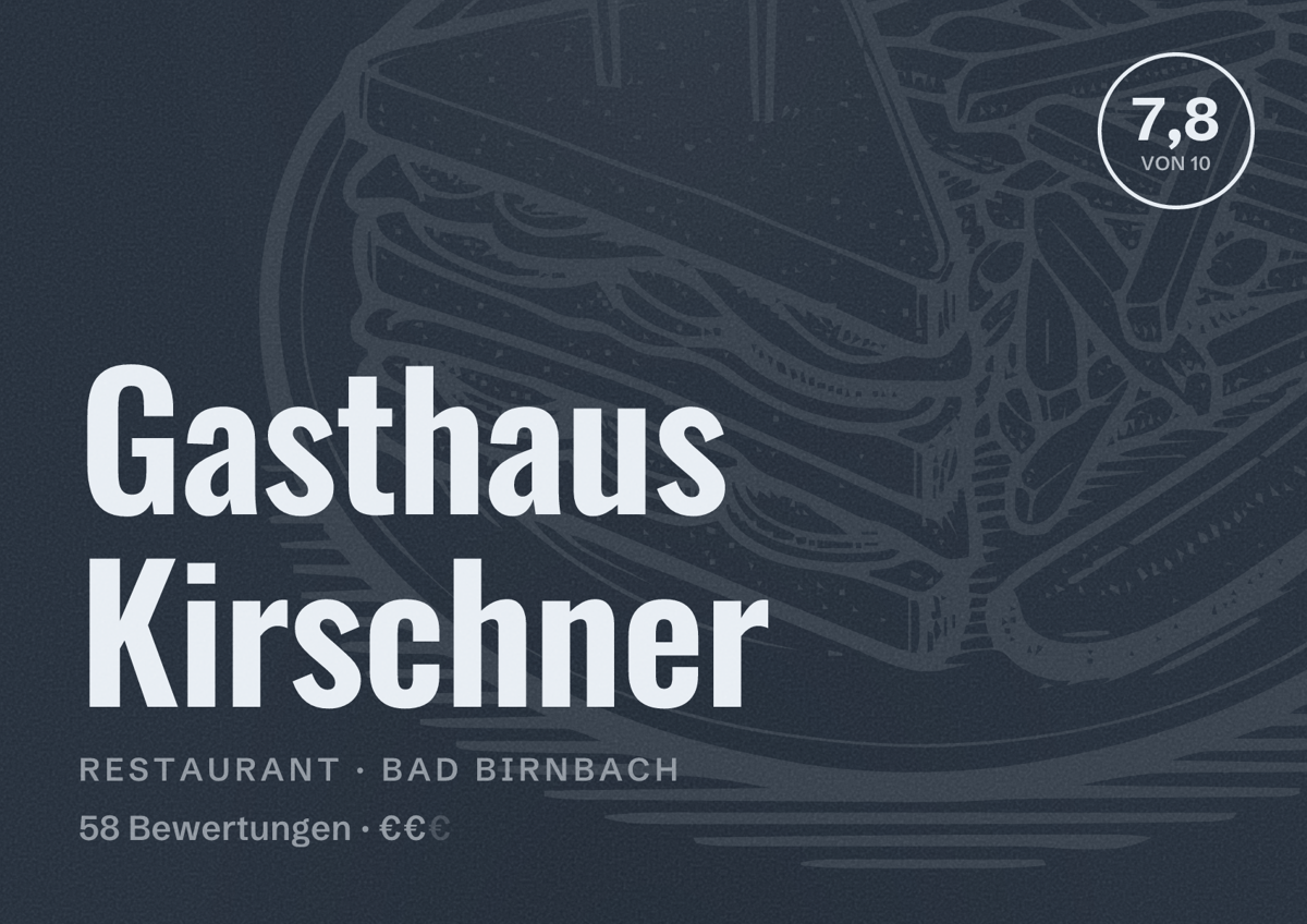 Illustriertes Poster von Gasthaus Kirschner, Restaurant in Bad Birnbach: Bewertung 7,8 von 10 aus 58 Bewertungen, Preisniveau €€