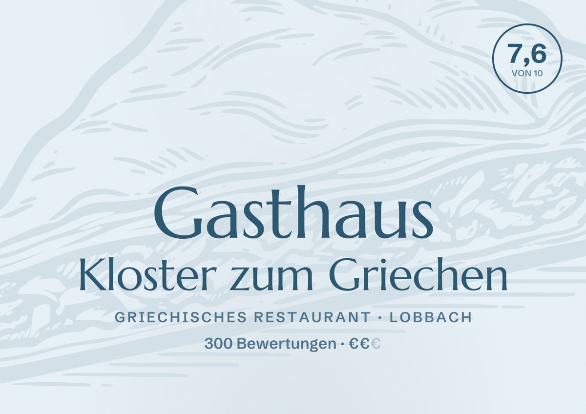 Illustriertes Poster von Gasthaus Kloster zum Griechen, Griechisches Restaurant in Lobbach: Bewertung 7,6 von 10 aus 300 Bewertungen, Preisniveau €€