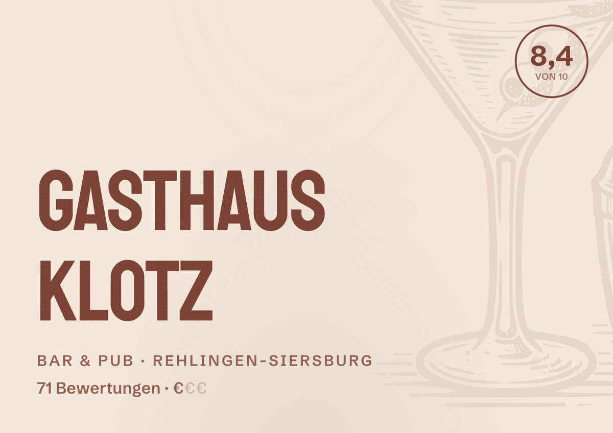 Illustriertes Poster von Gasthaus Klotz, Bar & Pub in Rehlingen-Siersburg: Bewertung 8,4 von 10 aus 71 Bewertungen, Preisniveau €