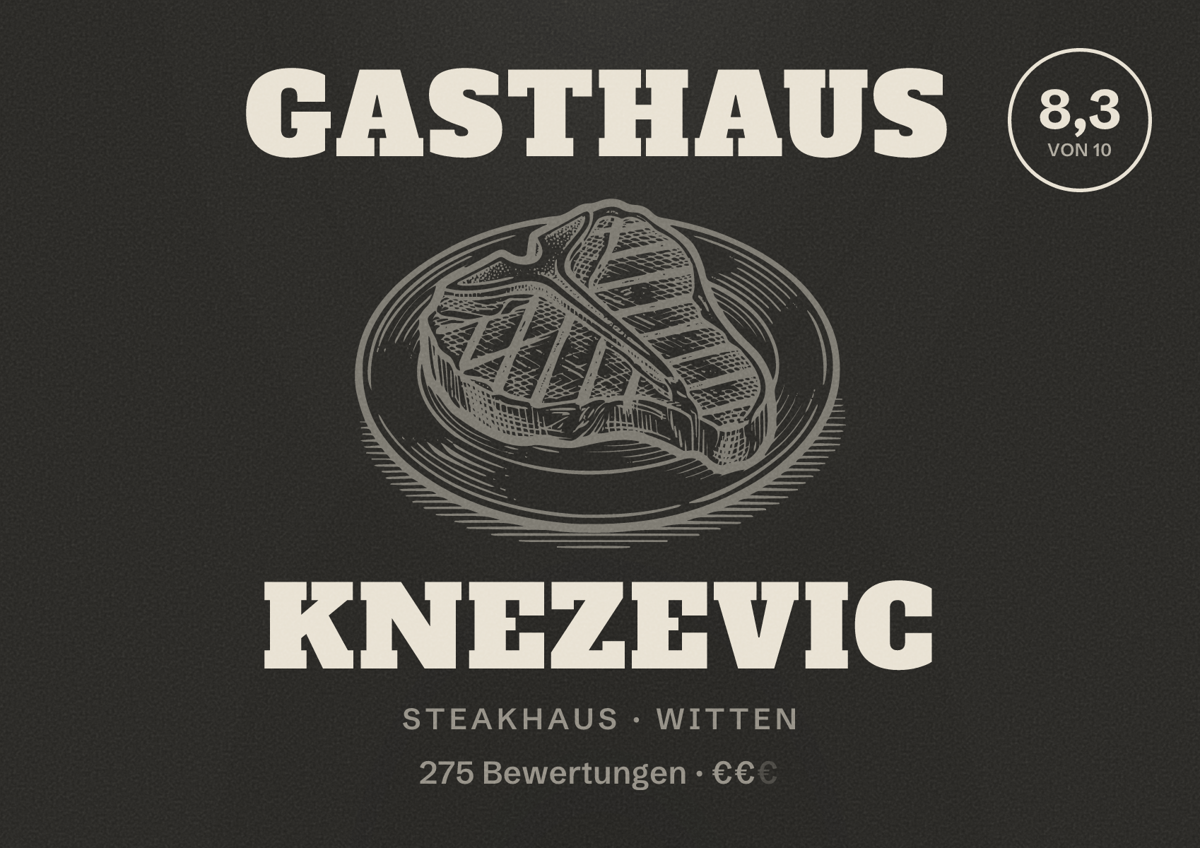 Illustriertes Poster von Gasthaus Knezevic, Steakhaus in Witten: Bewertung 8,3 von 10 aus 275 Bewertungen, Preisniveau €€