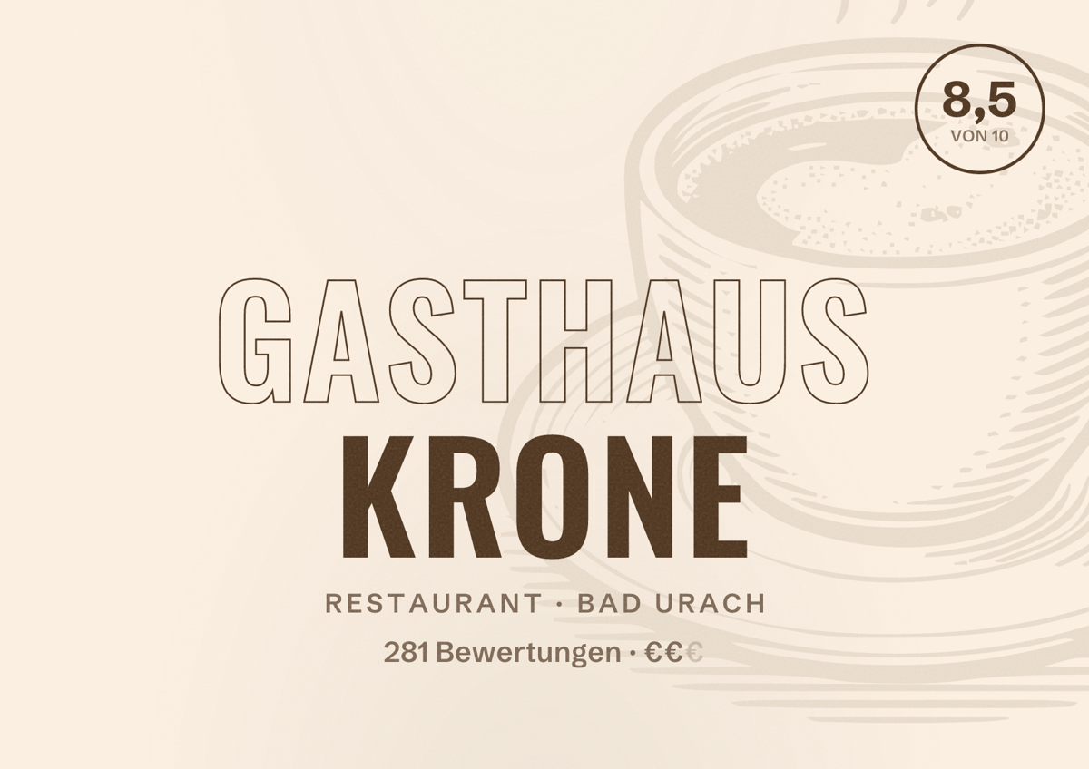 Illustriertes Poster von Gasthaus Krone, Restaurant in Bad Urach: Bewertung 8,5 von 10 aus 281 Bewertungen, Preisniveau €€