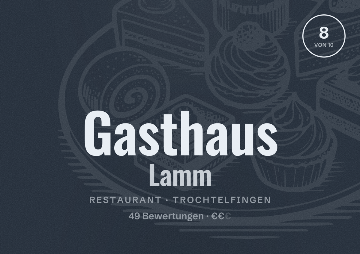 Illustriertes Poster von Gasthaus Lamm, Restaurant in Trochtelfingen: Bewertung 8 von 10 aus 49 Bewertungen, Preisniveau €€