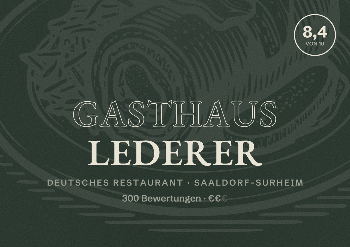 Illustriertes Poster von Gasthaus Lederer, Deutsches Restaurant in Saaldorf-Surheim: Bewertung 8,4 von 10 aus 300 Bewertungen, Preisniveau €€