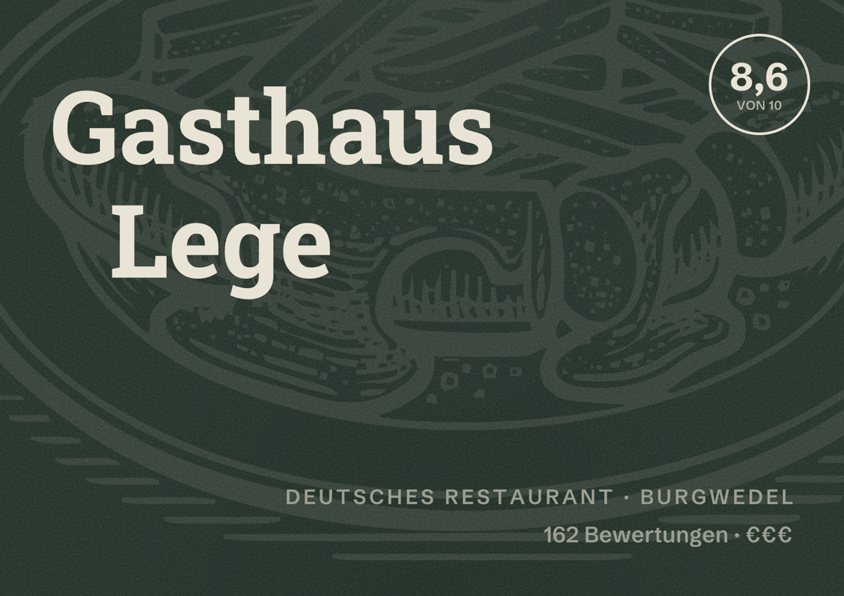 Illustriertes Poster von Gasthaus Lege, Deutsches Restaurant in Burgwedel: Bewertung 8,6 von 10 aus 162 Bewertungen, Preisniveau €€€