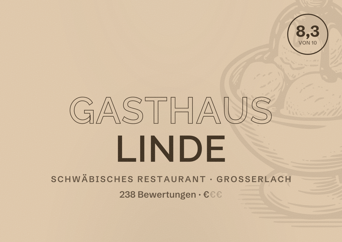 Illustriertes Poster von Gasthaus Linde, Schwäbisches Restaurant in Großerlach: Bewertung 8,3 von 10 aus 238 Bewertungen, Preisniveau €