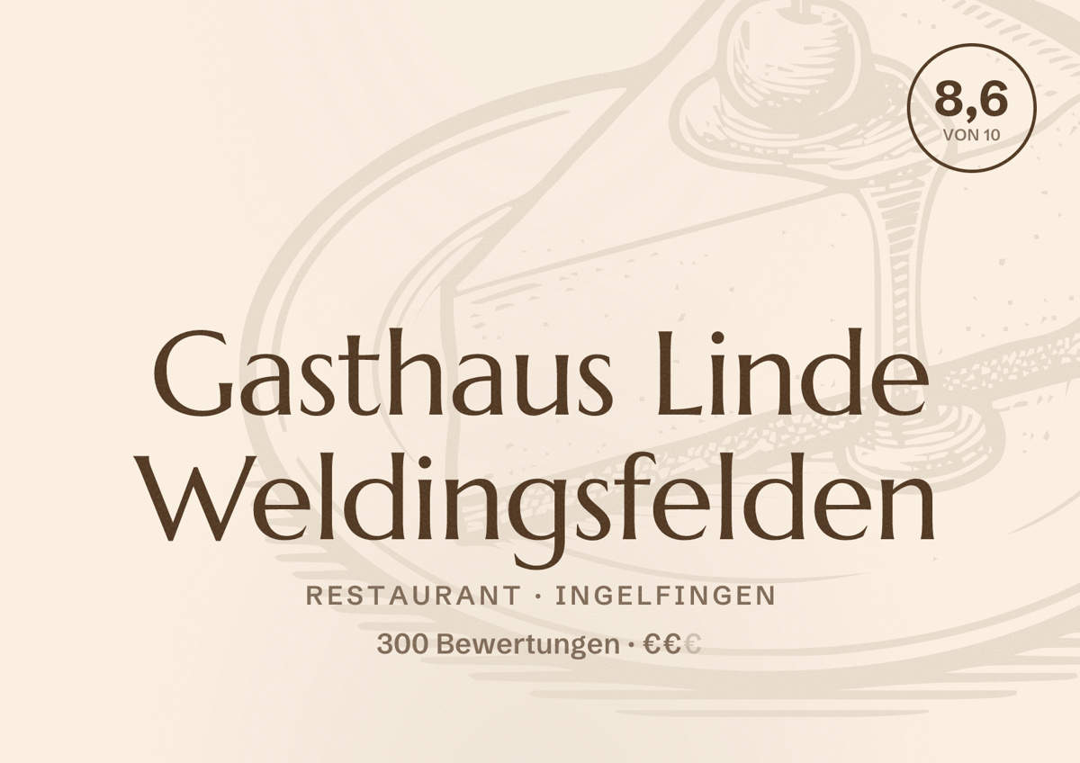 Illustriertes Poster von Gasthaus Linde Weldingsfelden, Restaurant in Ingelfingen: Bewertung 8,6 von 10 aus 300 Bewertungen, Preisniveau €€