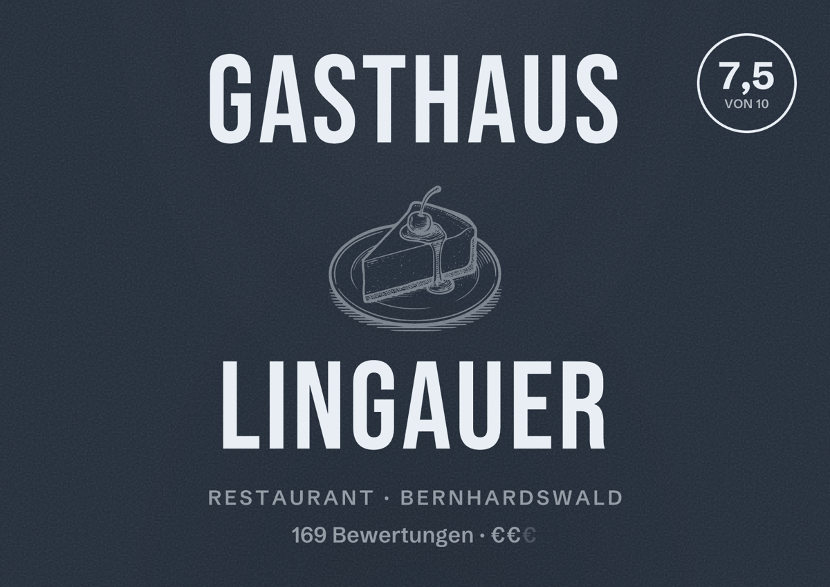 Illustriertes Poster von Gasthaus Lingauer, Restaurant in Bernhardswald: Bewertung 7,5 von 10 aus 169 Bewertungen, Preisniveau €€