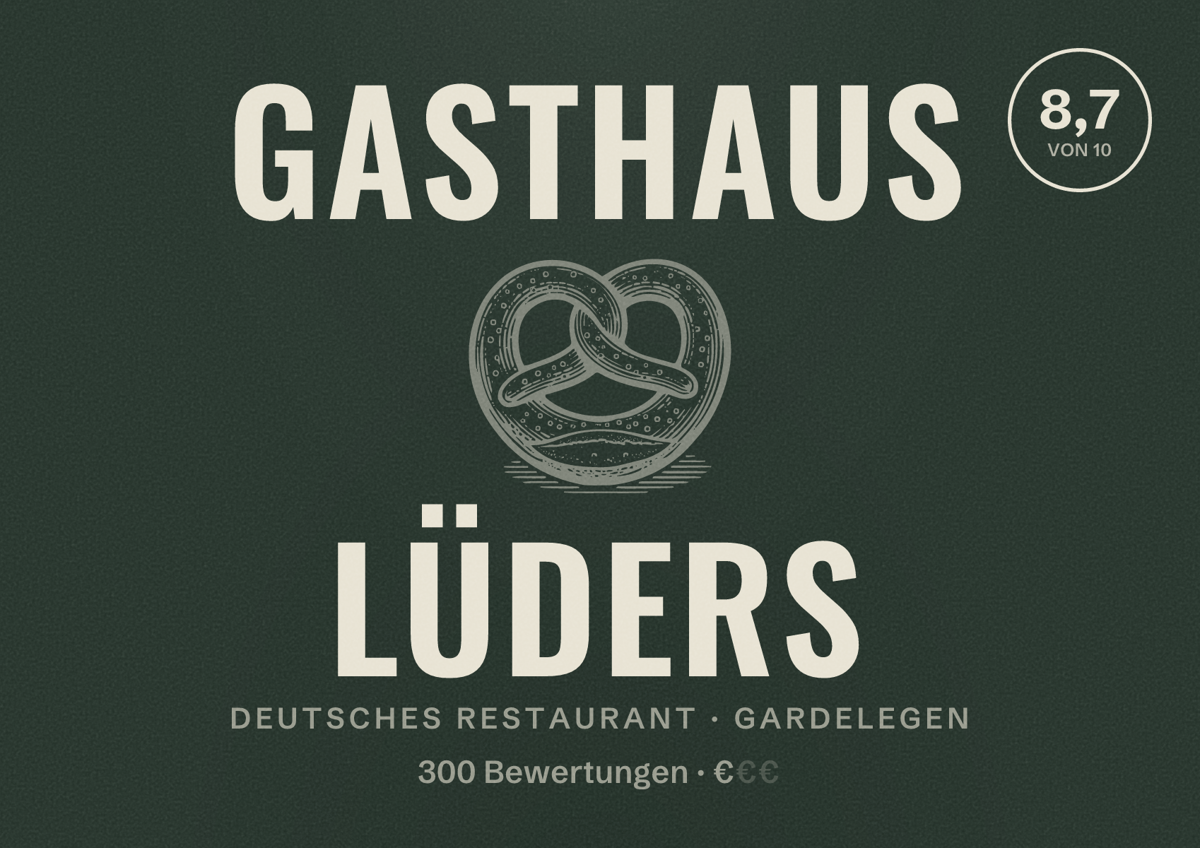 Illustriertes Poster von Gasthaus Lüders, Deutsches Restaurant in Gardelegen: Bewertung 8,7 von 10 aus 300 Bewertungen, Preisniveau €