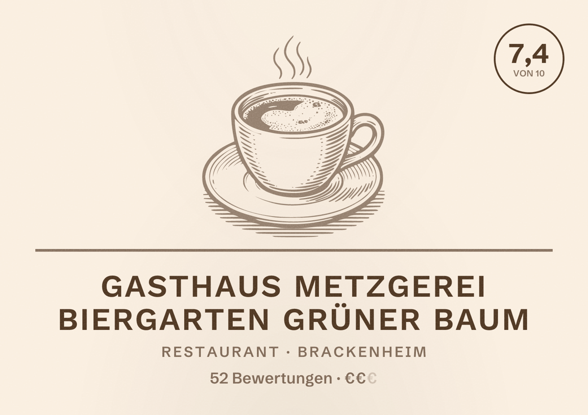 Illustriertes Poster von Gasthaus Metzgerei Biergarten Grüner Baum, Restaurant in Brackenheim: Bewertung 7,4 von 10 aus 52 Bewertungen, Preisniveau €€