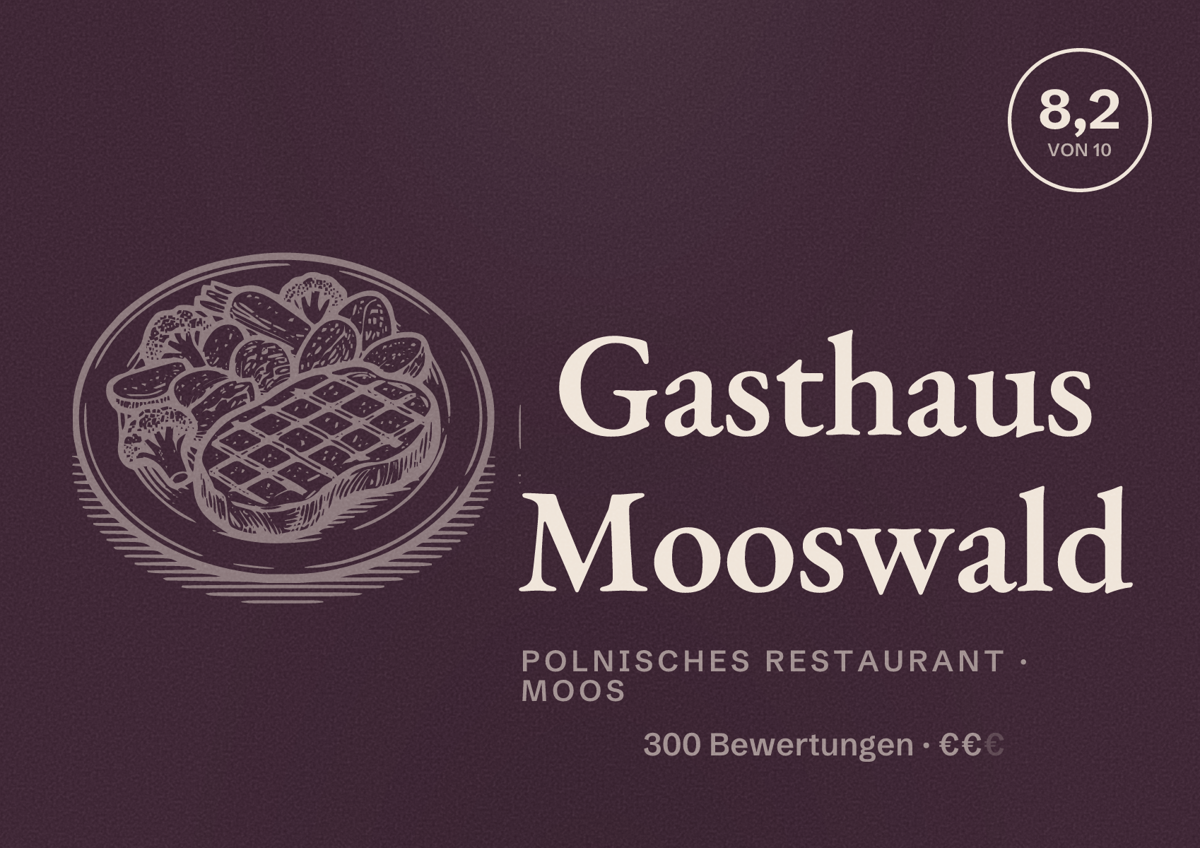 Illustriertes Poster von Gasthaus Mooswald, Polnisches Restaurant in Moos: Bewertung 8,2 von 10 aus 300 Bewertungen, Preisniveau €€