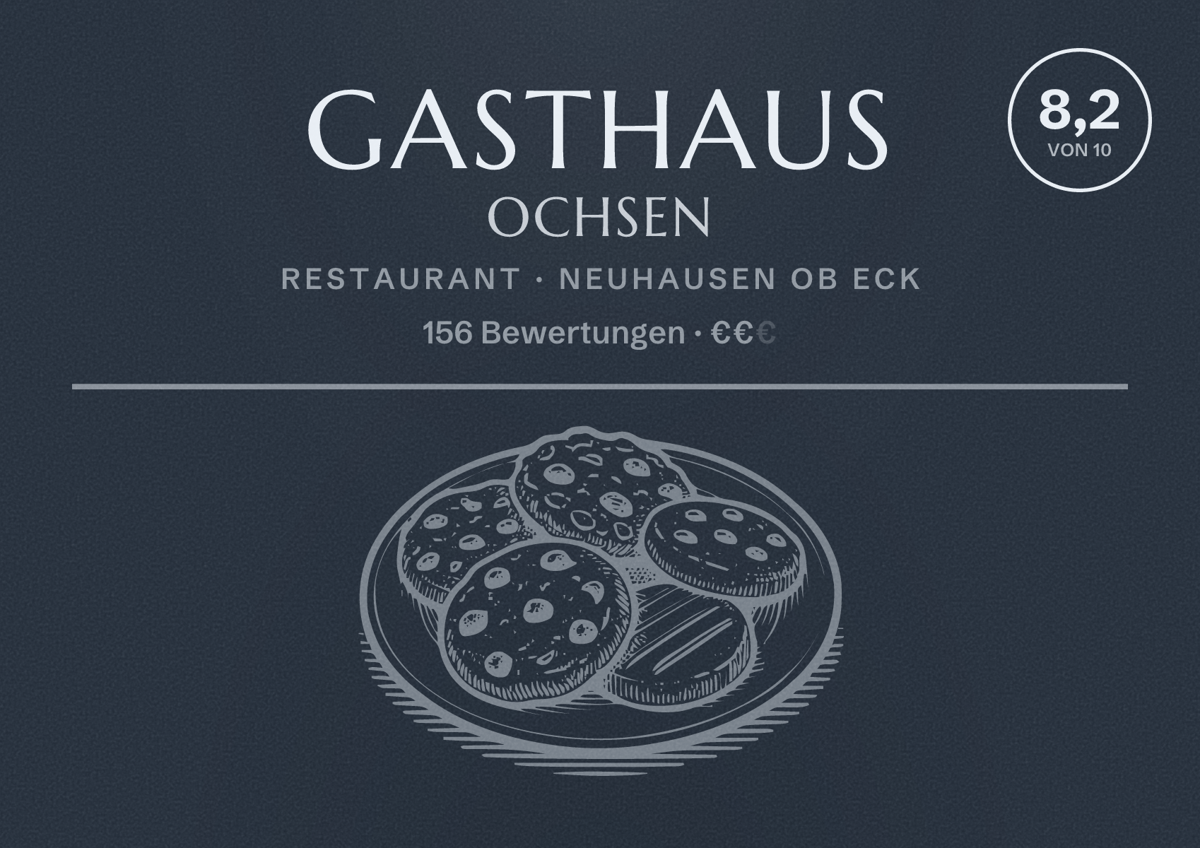 Illustriertes Poster von Gasthaus Ochsen, Restaurant in Neuhausen ob Eck: Bewertung 8,2 von 10 aus 156 Bewertungen, Preisniveau €€