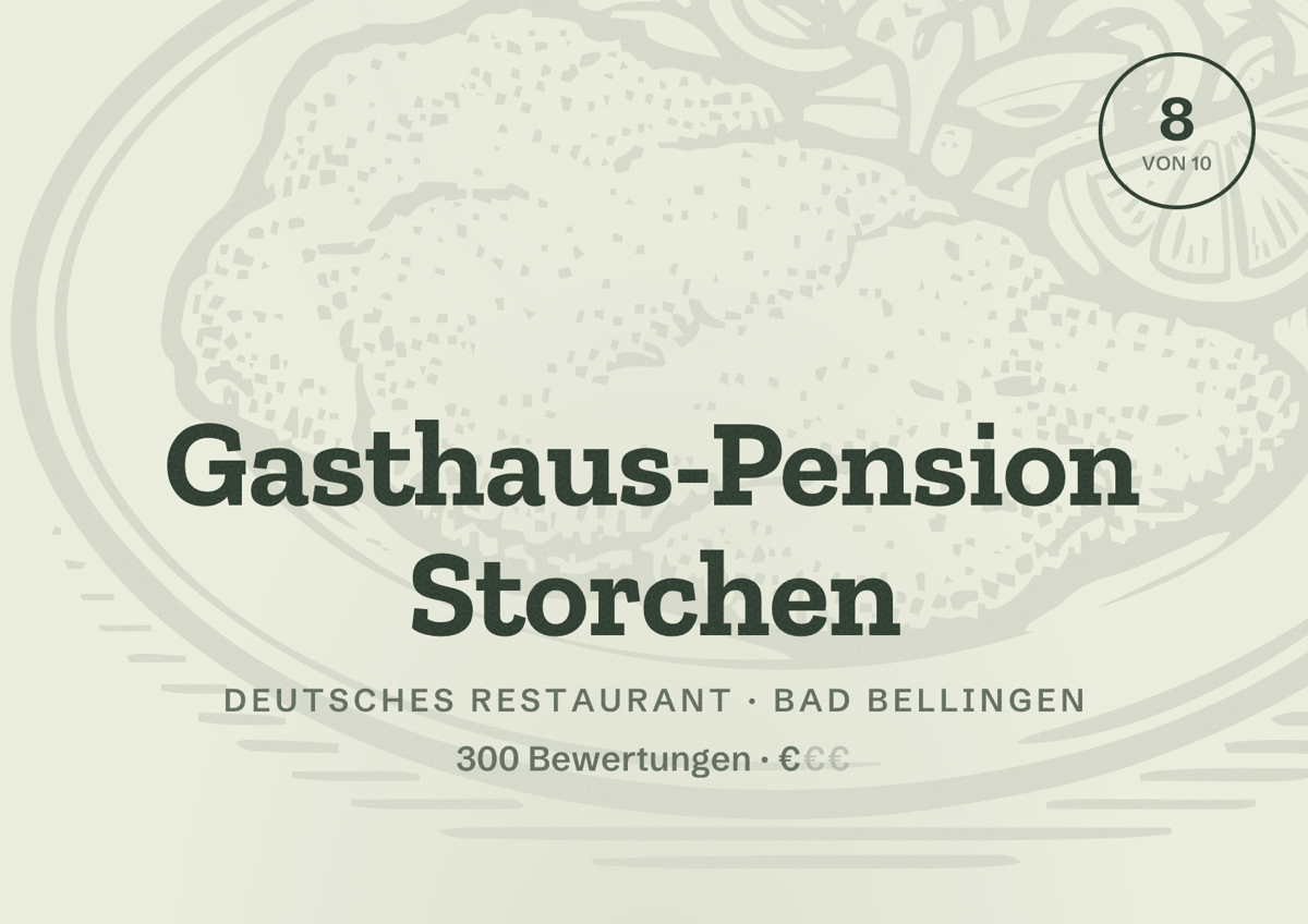 Illustriertes Poster von Gasthaus-Pension Storchen, Deutsches Restaurant in Bad Bellingen: Bewertung 8 von 10 aus 300 Bewertungen, Preisniveau €