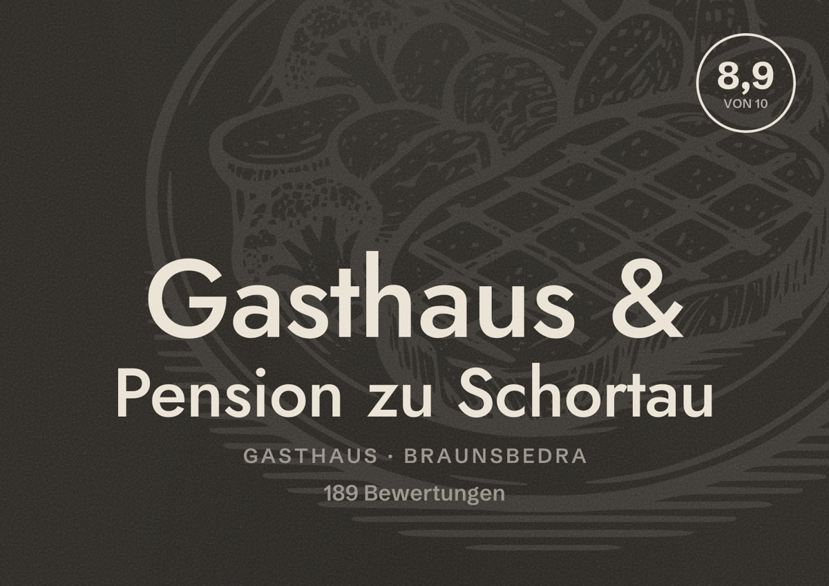 Illustriertes Poster von Gasthaus & Pension zu Schortau, Gasthaus in Braunsbedra: Bewertung 8,9 von 10 aus 189 Bewertungen