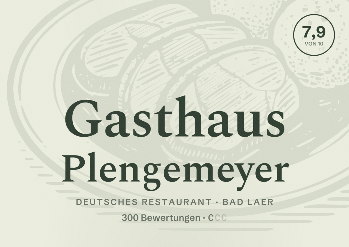 Illustriertes Poster von Gasthaus Plengemeyer, Deutsches Restaurant in Bad Laer: Bewertung 7,9 von 10 aus 300 Bewertungen, Preisniveau €