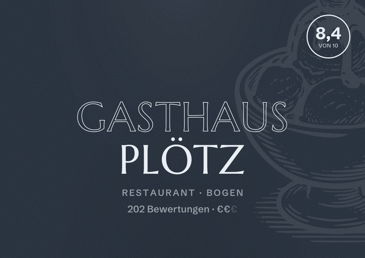 Illustriertes Poster von Gasthaus Plötz, Restaurant in Bogen: Bewertung 8,4 von 10 aus 202 Bewertungen, Preisniveau €€