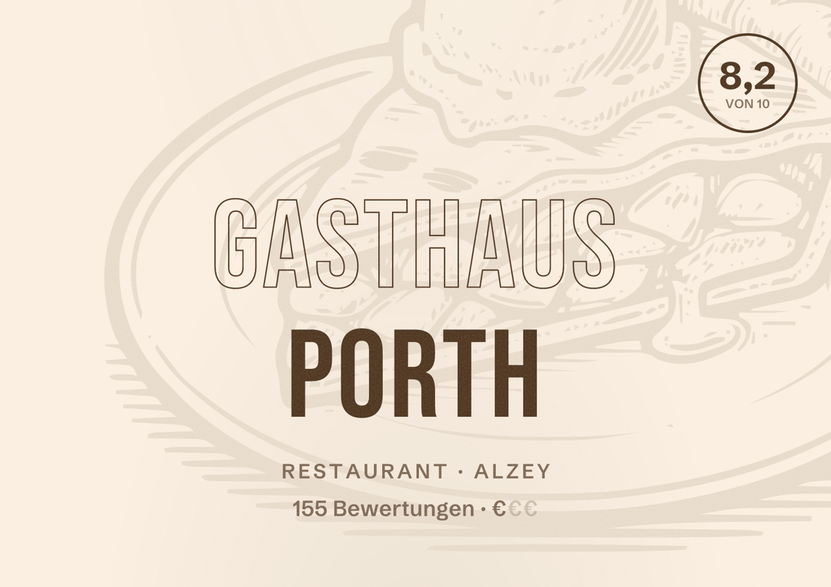 Illustriertes Poster von Gasthaus Porth, Restaurant in Alzey: Bewertung 8,2 von 10 aus 155 Bewertungen, Preisniveau €
