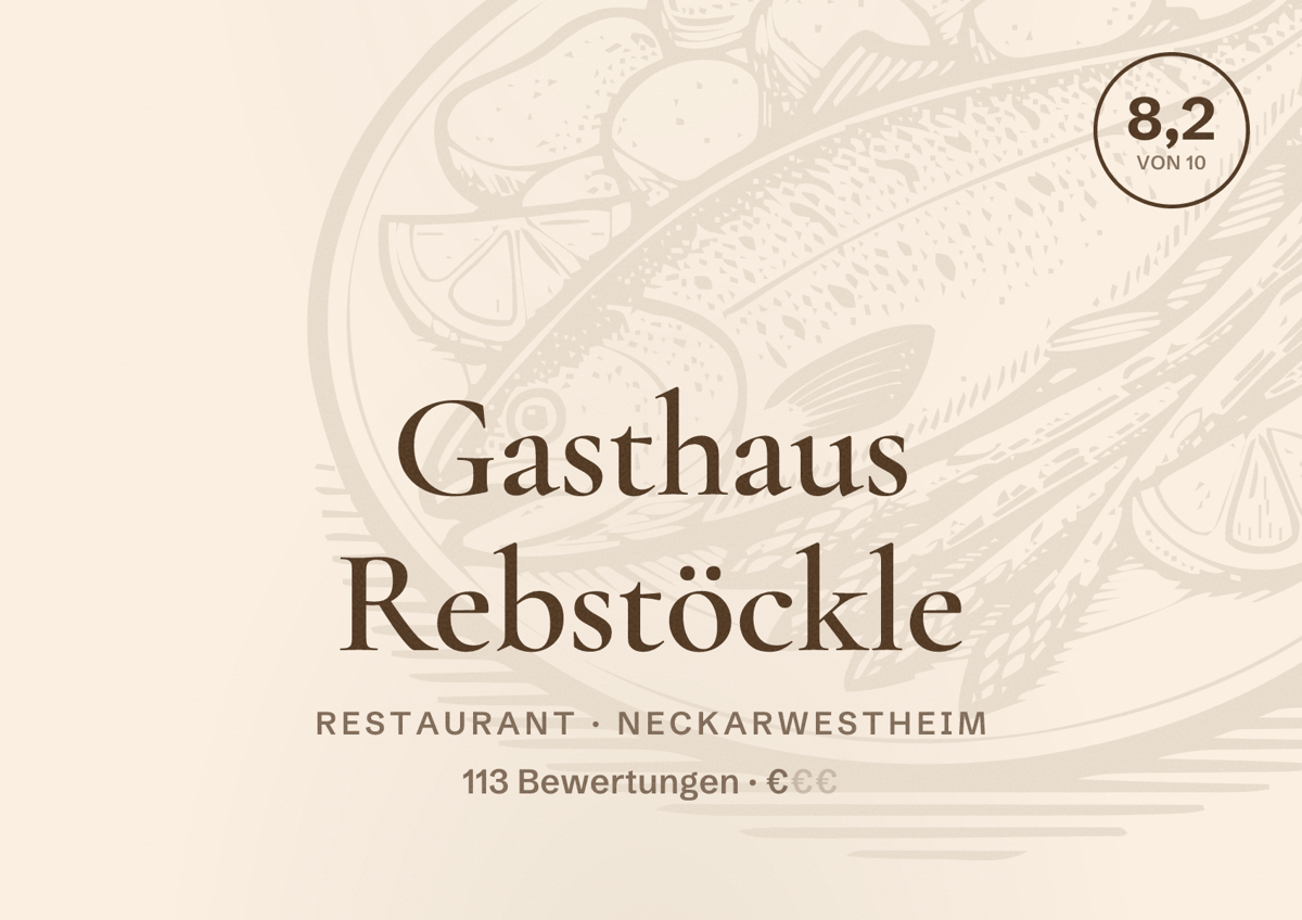 Illustriertes Poster von Gasthaus Rebstöckle, Restaurant in Neckarwestheim: Bewertung 8,2 von 10 aus 113 Bewertungen, Preisniveau €
