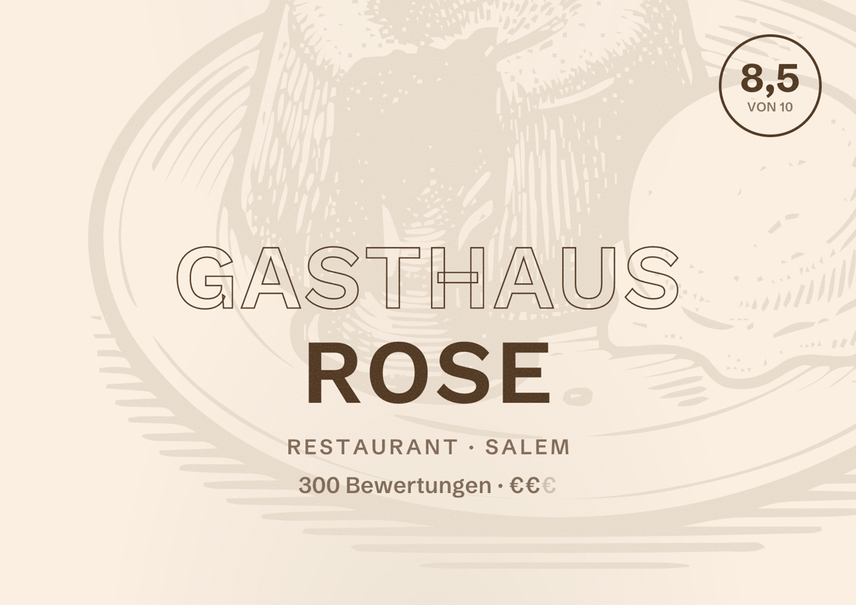 Illustriertes Poster von Gasthaus Rose, Restaurant in Salem: Bewertung 8,5 von 10 aus 300 Bewertungen, Preisniveau €€