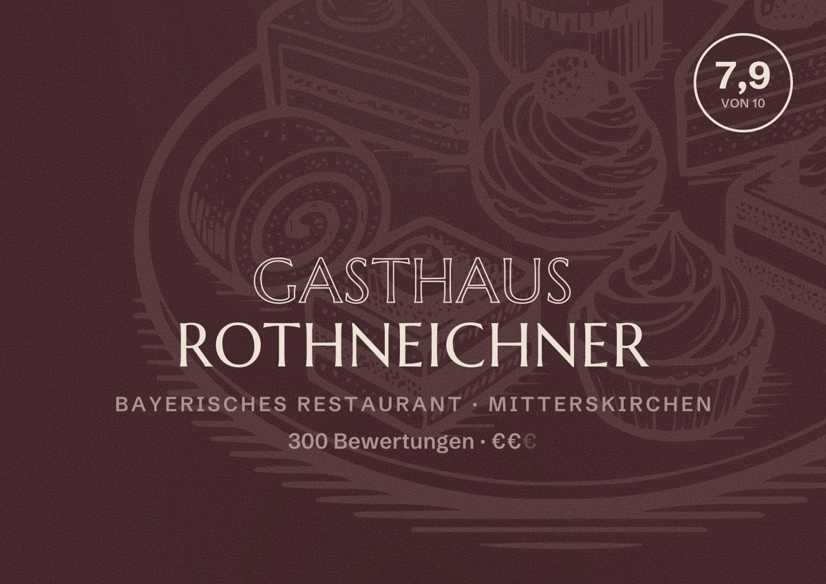 Illustriertes Poster von Gasthaus Rothneichner, Bayerisches Restaurant in Mitterskirchen: Bewertung 7,9 von 10 aus 300 Bewertungen, Preisniveau €€