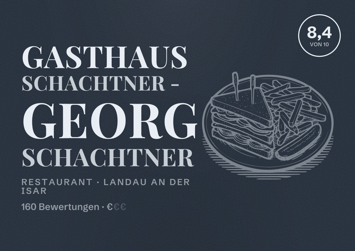 Illustriertes Poster von Gasthaus Schachtner - Georg Schachtner, Restaurant in Landau an der Isar: Bewertung 8,4 von 10 aus 160 Bewertungen, Preisniveau €
