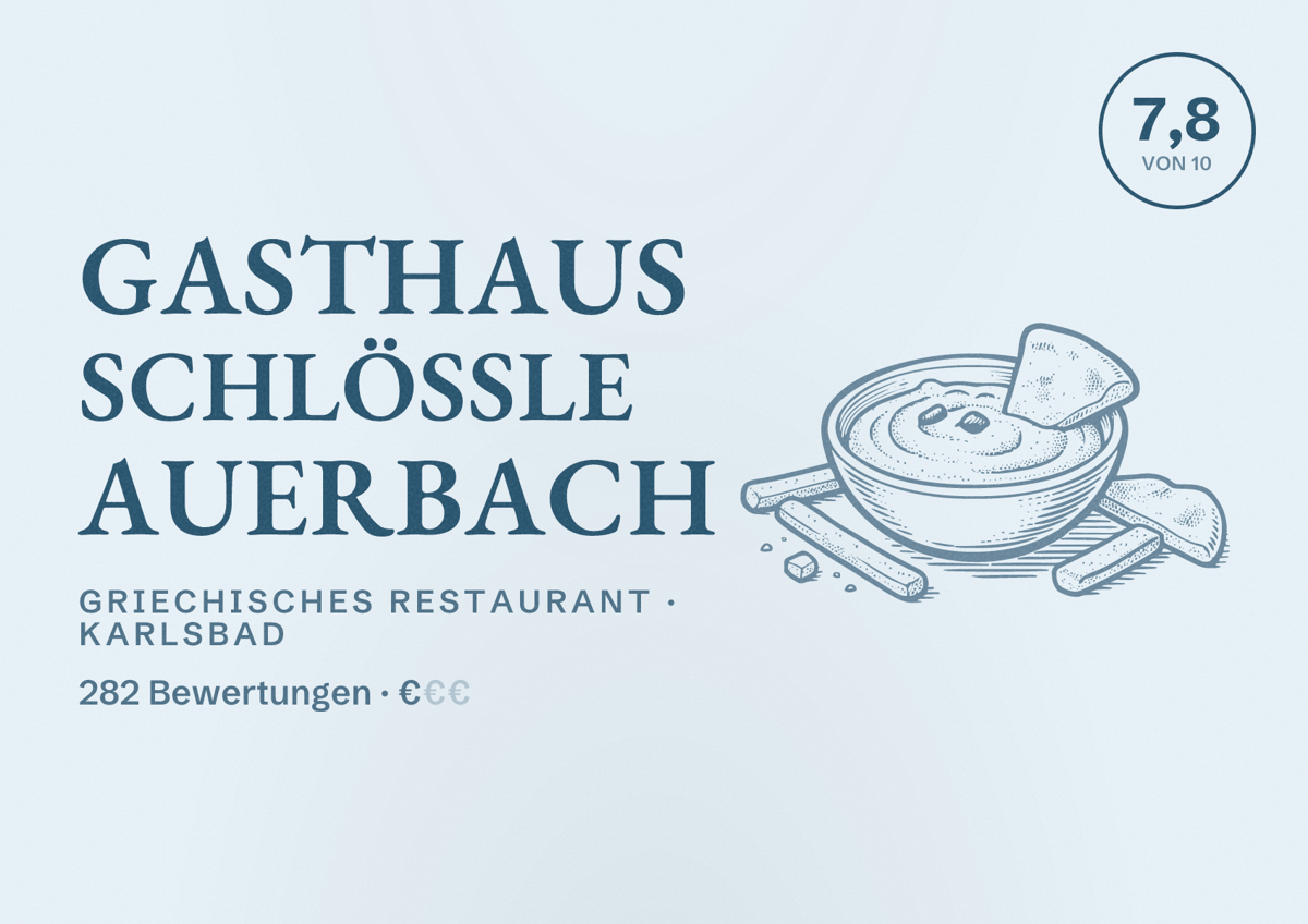 Illustriertes Poster von Gasthaus Schlössle Auerbach, Griechisches Restaurant in Karlsbad: Bewertung 7,8 von 10 aus 282 Bewertungen, Preisniveau €