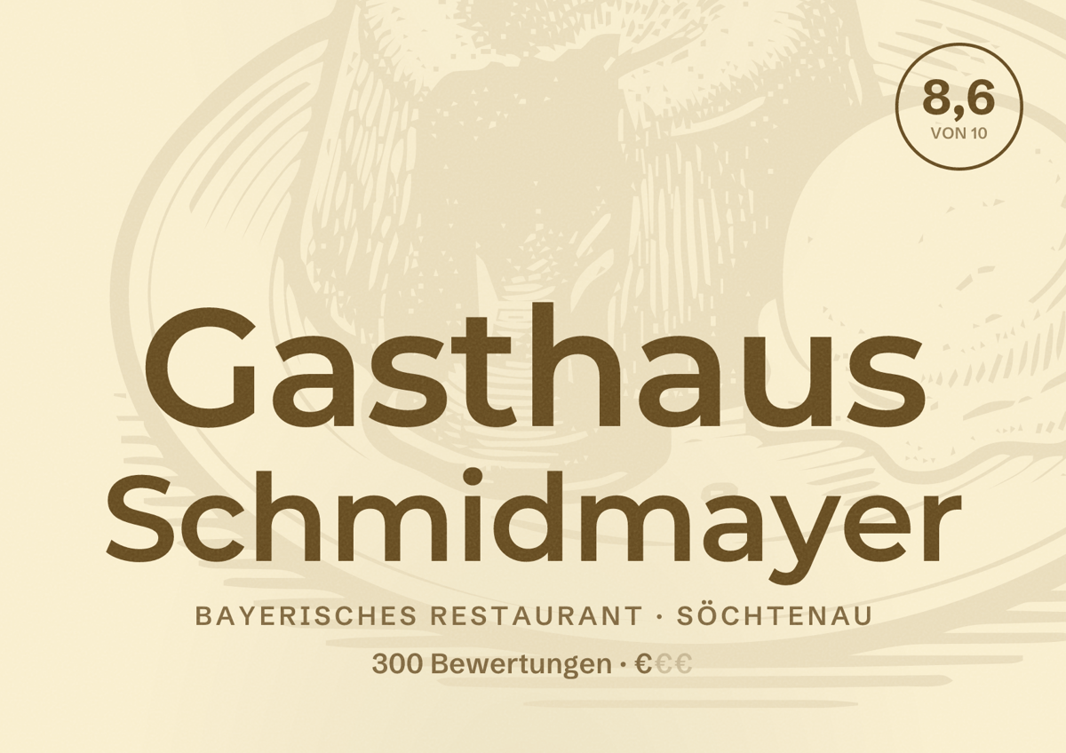 Illustriertes Poster von Gasthaus Schmidmayer, Bayerisches Restaurant in Söchtenau: Bewertung 8,6 von 10 aus 300 Bewertungen, Preisniveau €