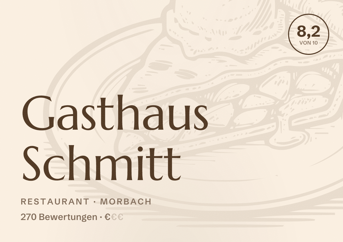 Illustriertes Poster von Gasthaus Schmitt, Restaurant in Morbach: Bewertung 8,2 von 10 aus 270 Bewertungen, Preisniveau €