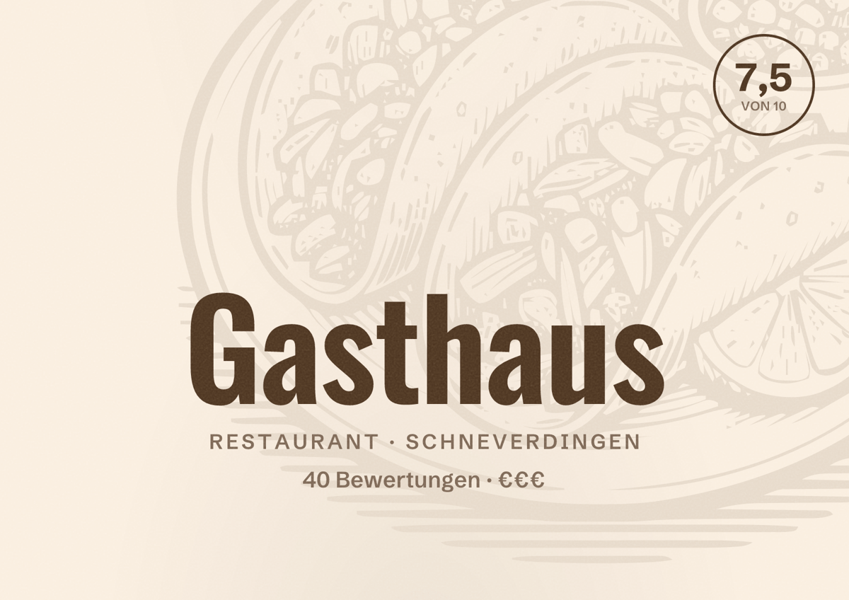 Illustriertes Poster von Gasthaus, Restaurant in Schneverdingen: Bewertung 7,5 von 10 aus 40 Bewertungen, Preisniveau €€€