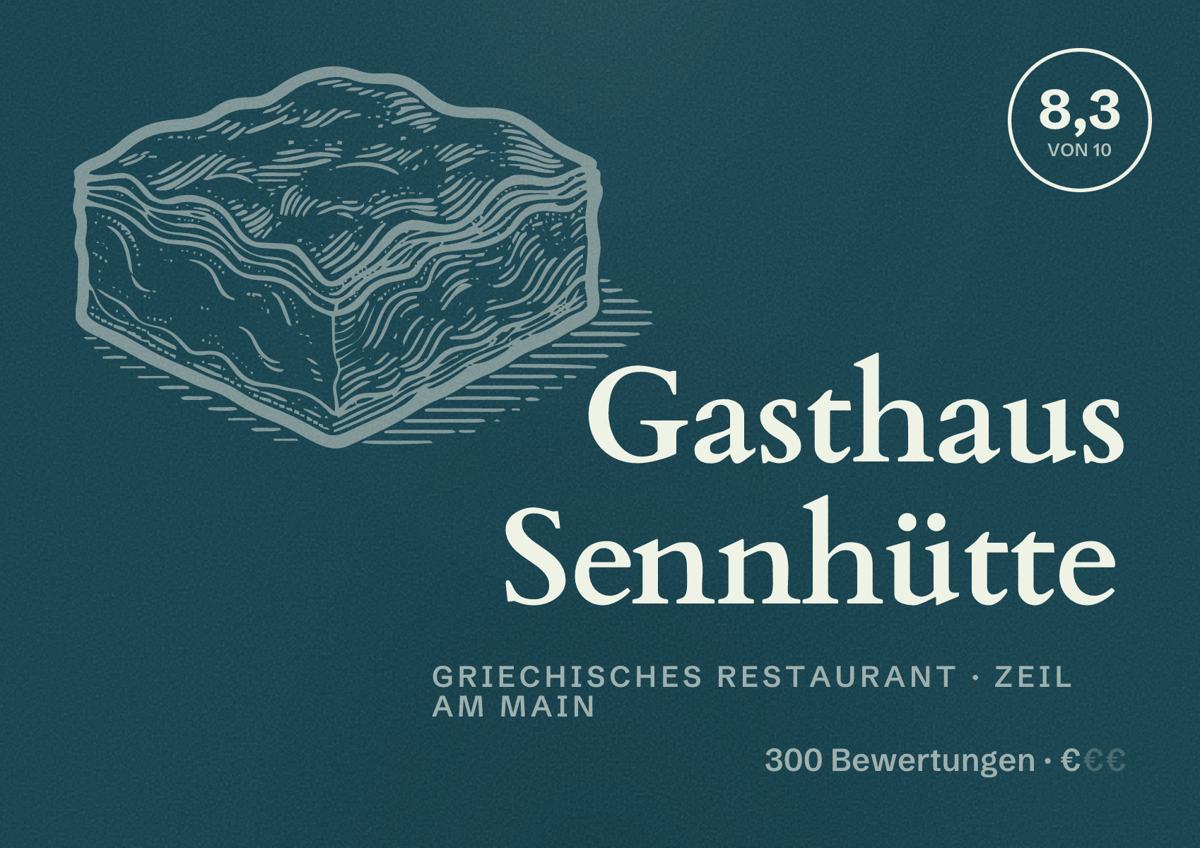 Illustriertes Poster von Gasthaus Sennhütte, Griechisches Restaurant in Zeil am Main: Bewertung 8,3 von 10 aus 300 Bewertungen, Preisniveau €