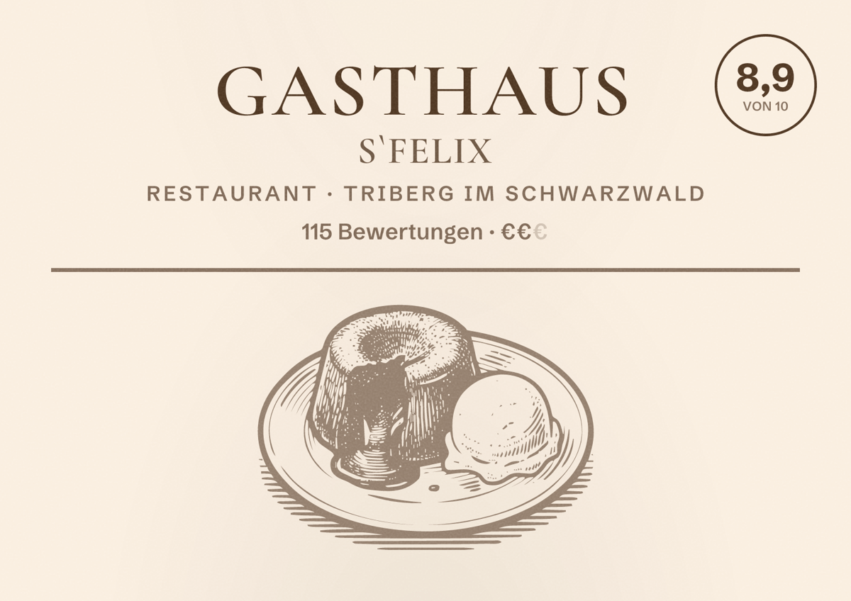 Illustriertes Poster von Gasthaus s`Felix, Restaurant in Triberg im Schwarzwald: Bewertung 8,9 von 10 aus 115 Bewertungen, Preisniveau €€