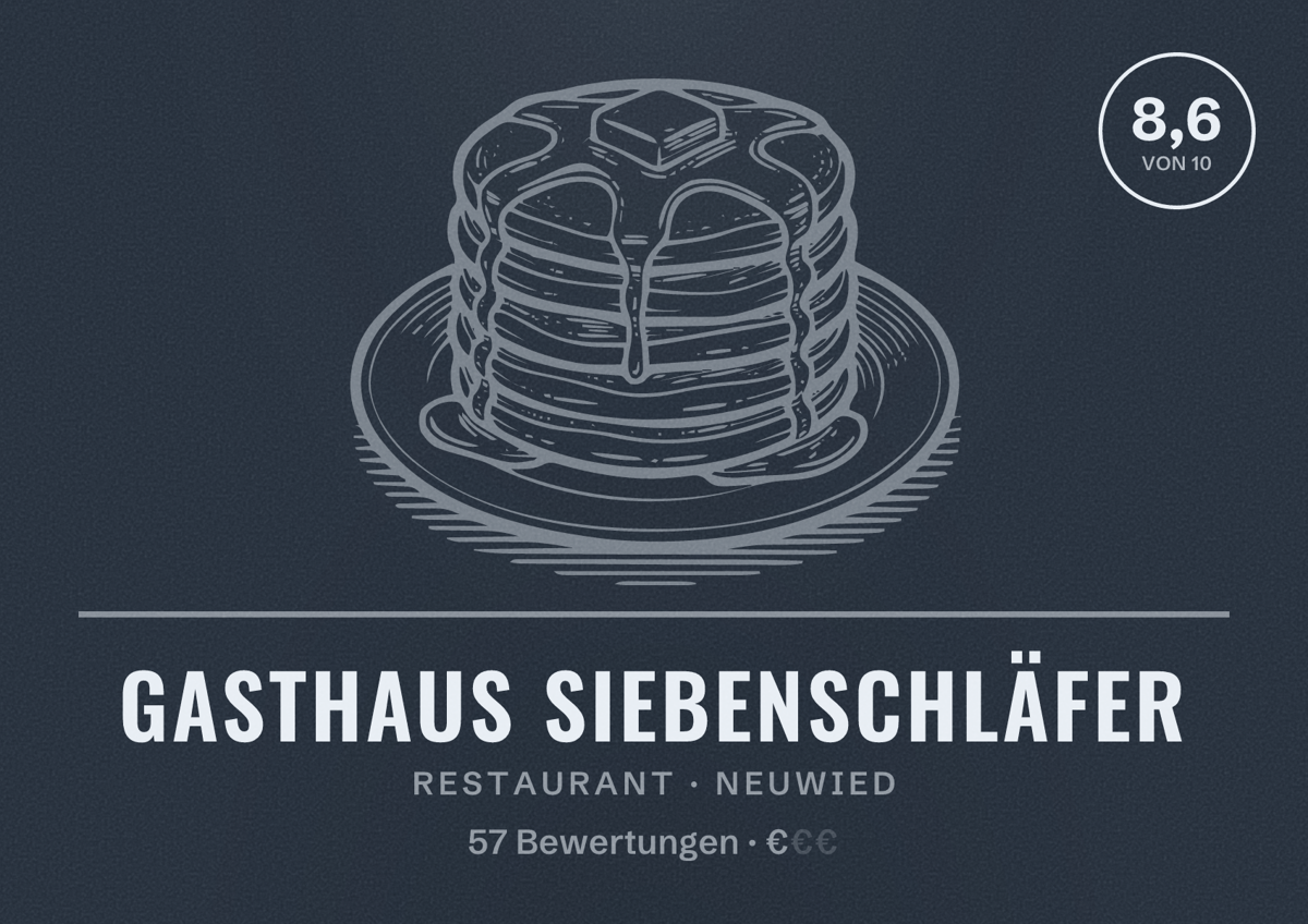 Illustriertes Poster von Gasthaus Siebenschläfer, Restaurant in Neuwied: Bewertung 8,6 von 10 aus 57 Bewertungen, Preisniveau €