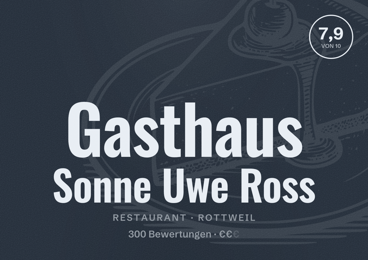Illustriertes Poster von Gasthaus Sonne Uwe Ross, Restaurant in Rottweil: Bewertung 7,9 von 10 aus 300 Bewertungen, Preisniveau €€