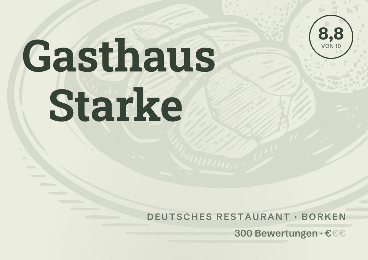 Illustriertes Poster von Gasthaus Starke, Deutsches Restaurant in Borken: Bewertung 8,8 von 10 aus 300 Bewertungen, Preisniveau €