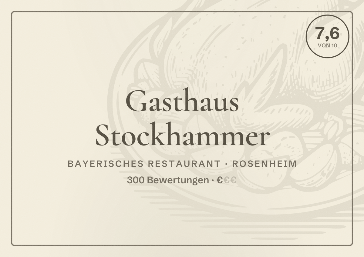 Illustriertes Poster von Gasthaus Stockhammer, Bayerisches Restaurant in Rosenheim: Bewertung 7,6 von 10 aus 300 Bewertungen, Preisniveau €